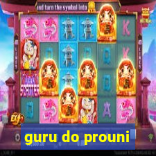 guru do prouni